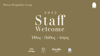 Metaxa Hospitality Group: Καλωσόρισε με «Ήθος - Πάθος - Λόγο» τους εργαζομένους του για τη νέα τουριστική χρονιά