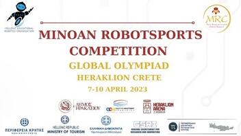 Στο Ηράκλειο το «Minoan Robot Sports Competion Global Olympiad»