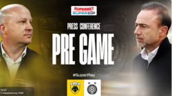 Τελικός Super Cup ΟΦΗ - ΑΕΚ: Live η συνέντευξη Τύπου 