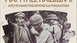 «Μαρτυρίες παιδιών από τη Μάχη της Κρήτης και την Κατοχή II»... στο Πνευματικό Κέντρο Χανίων