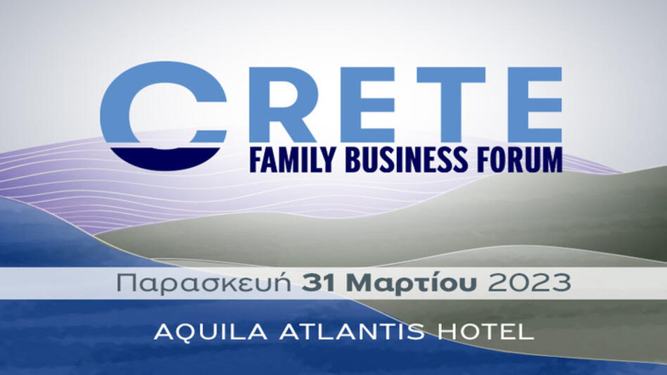 To Crete Family Business Forum από την CLEON Conferences, στο Ηράκλειο